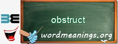 WordMeaning blackboard for obstruct